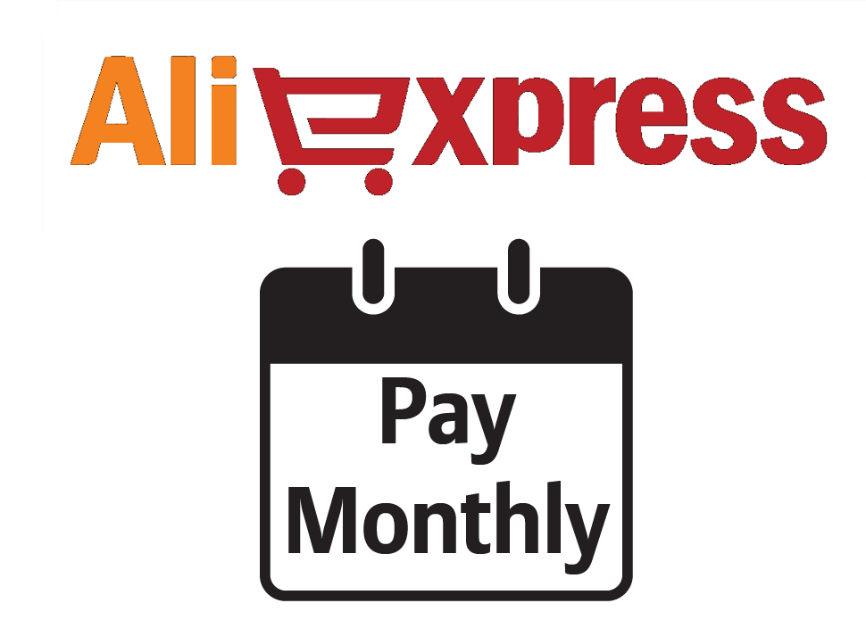 monthly pay aliexpress